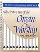 The Creative Use of Organ in Worship book cover